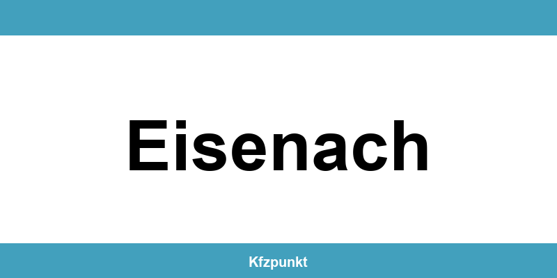 Kfz-Zulassungsstelle Eisenach – Termin online und kontakt