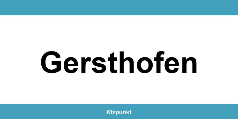 Kfz-Zulassungsstelle Gersthofen – Termin online und kontakt