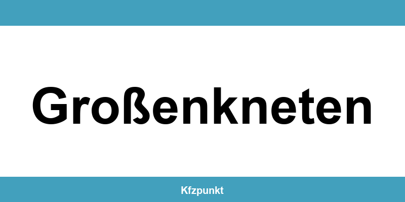 Kfz-Zulassungsstelle Großenkneten – Termin online und kontakt