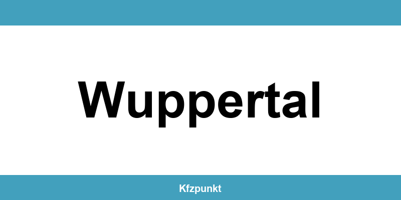 Kfz-Zulassungsstelle Wuppertal – Termin online und kontakt