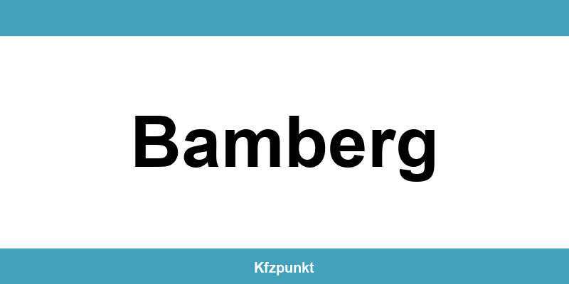 Kfz-Zulassungsstelle Bamberg – Termin online und kontakt