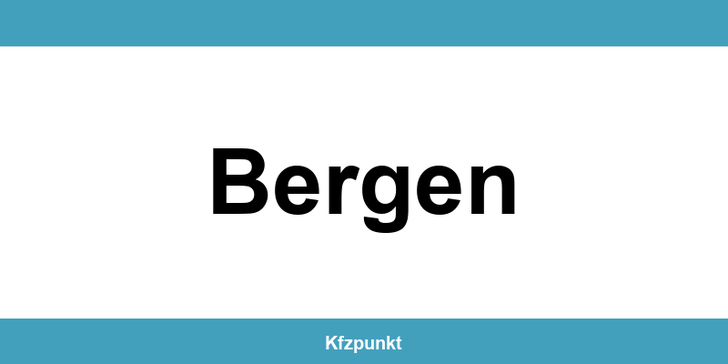 Kfz-Zulassungsstelle Bergen – Termin online und kontakt