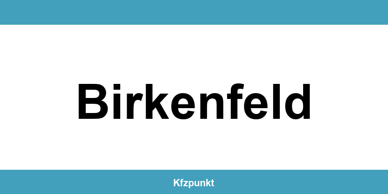 Kfz-Zulassungsstelle Birkenfeld – Termin online und kontakt