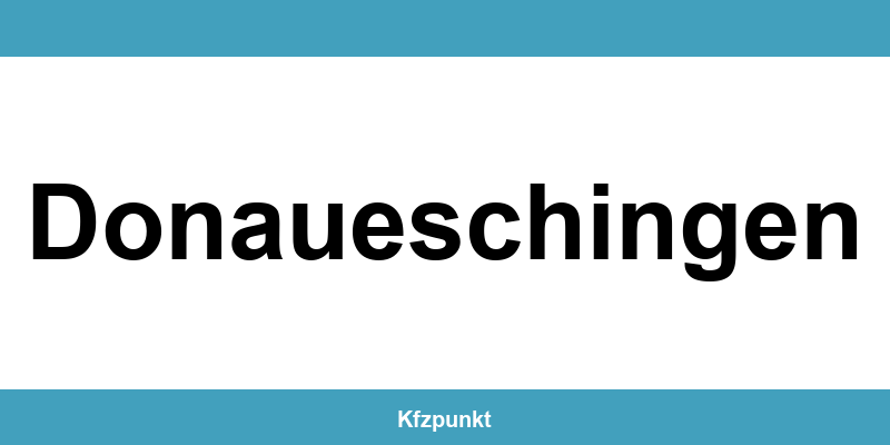 Kfz-Zulassungsstelle Donaueschingen – Termin online und kontakt
