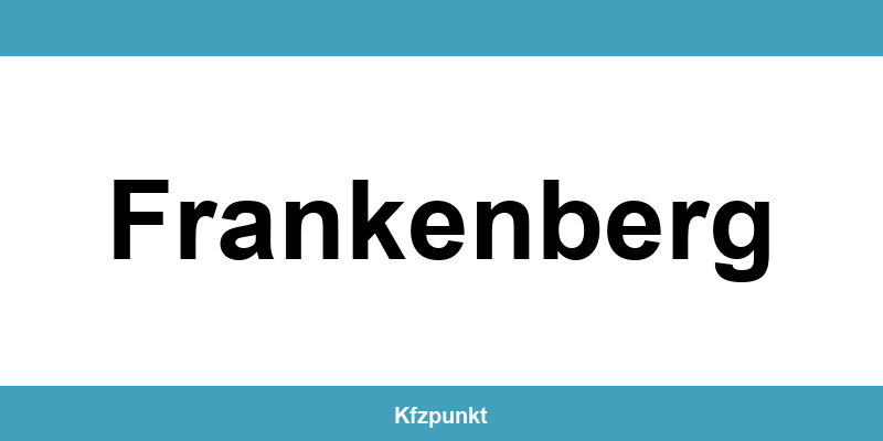 Kfz-Zulassungsstelle Frankenberg – Termin online und kontakt