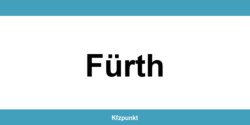 Kfz-Zulassungsstelle Fürth – Termin online und kontakt