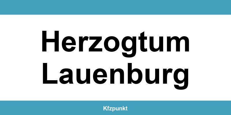 Kfz-Zulassungsstelle Herzogtum Lauenburg – Termin online und kontakt