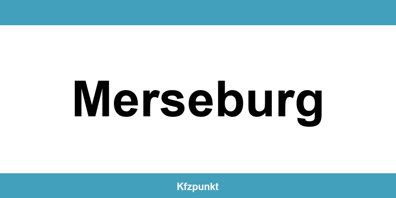 Kfz-Zulassungsstelle Merseburg – Termin online und kontakt