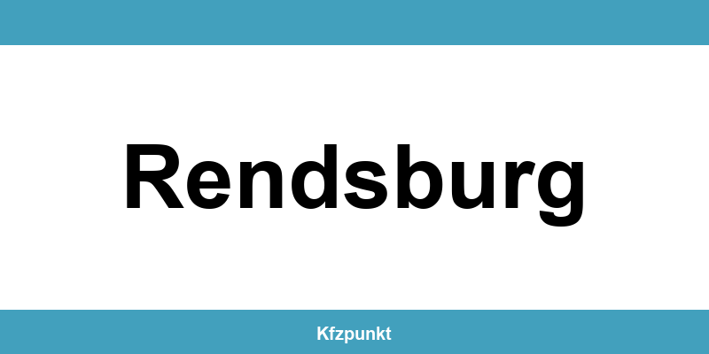 Kfz-Zulassungsstelle Rendsburg – Termin online und kontakt