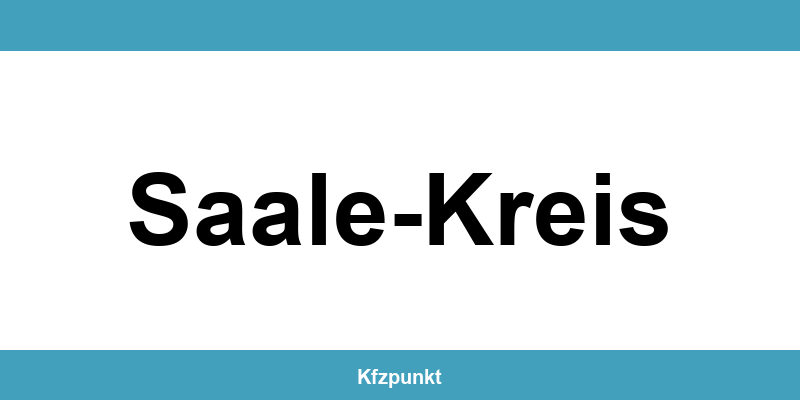 Kfz-Zulassungsstelle Saale-Kreis – Termin online und kontakt