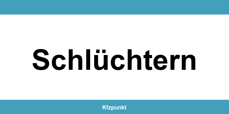 Kfz-Zulassungsstelle Schlüchtern – Termin online und kontakt