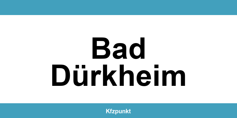 Kfz-Zulassungsstelle Bad Dürkheim – Termin online und kontakt