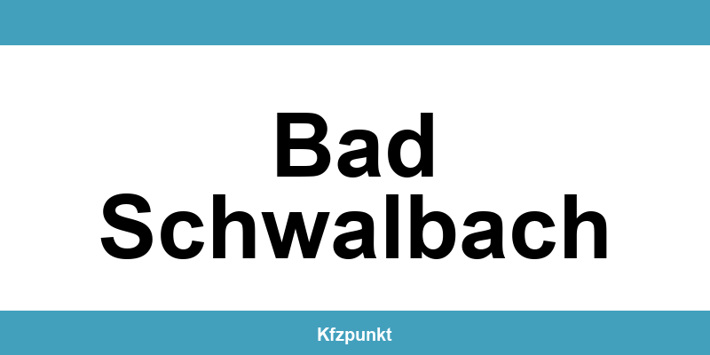 Kfz-Zulassungsstelle Bad Schwalbach – Termin online und kontakt