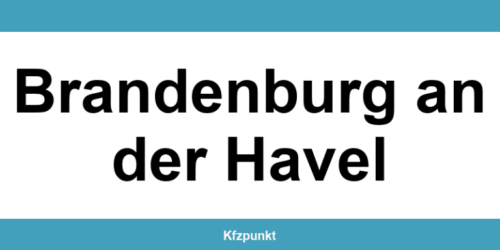 Kfz-Zulassungsstelle Brandenburg an der Havel – Termin online und kontakt