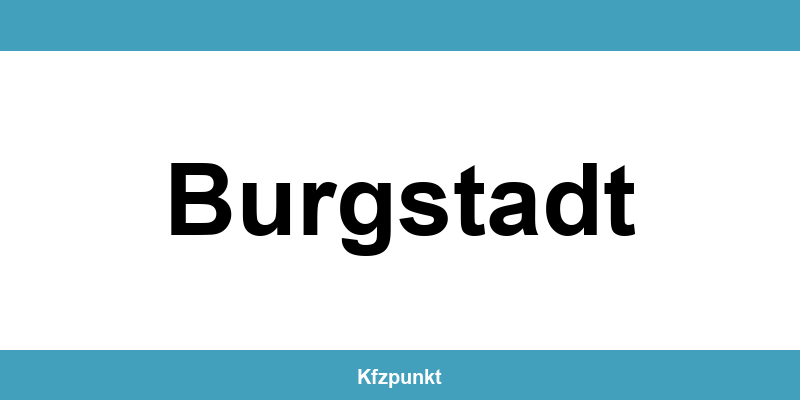 Kfz-Zulassungsstelle Burgstadt – Termin online und kontakt