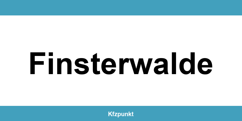 Kfz-Zulassungsstelle Finsterwalde – Termin online und kontakt
