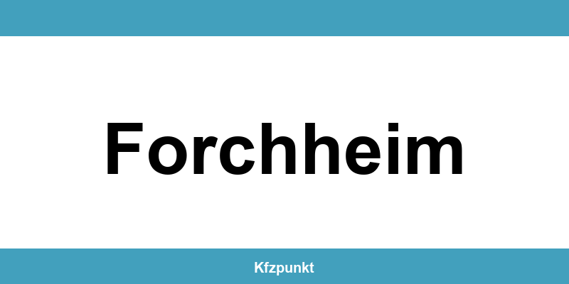 Kfz-Zulassungsstelle Forchheim – Termin online und kontakt