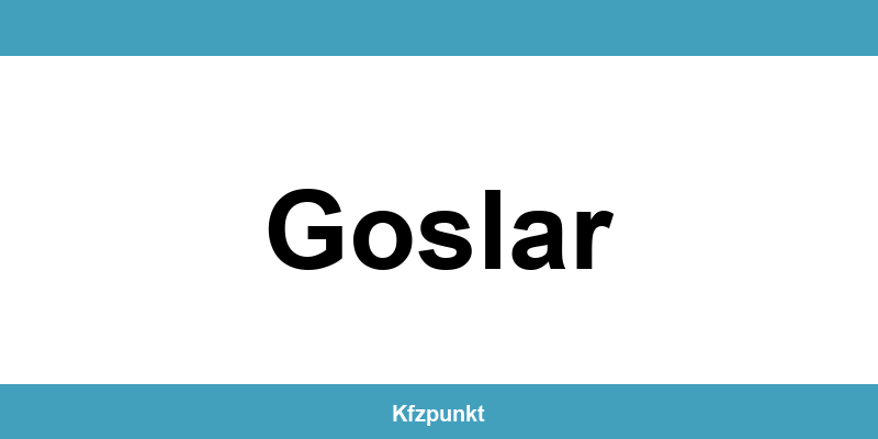 Kfz-Zulassungsstelle Goslar – Termin online und kontakt
