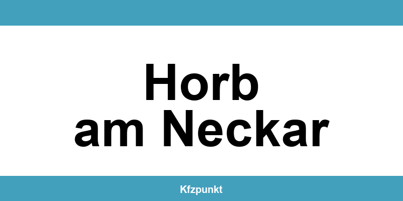 Kfz-Zulassungsstelle Horb am Neckar – Termin online und kontakt