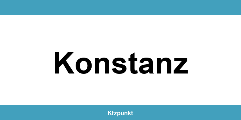 Kfz-Zulassungsstelle Konstanz – Termin online und kontakt