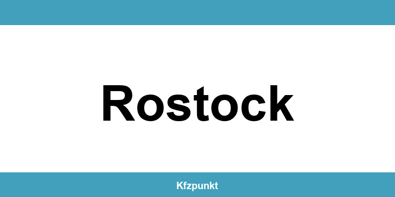 Kfz-Zulassungsstelle Rostock – Termin online und kontakt