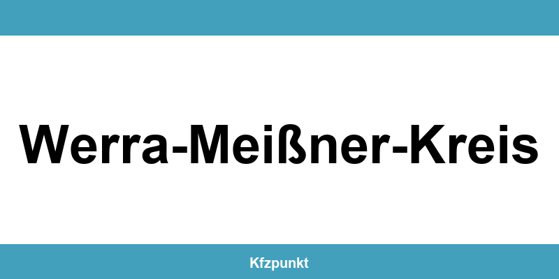 Kfz-Zulassungsstelle Werra-Meißner-Kreis – Termin online und kontakt