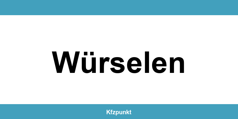 Kfz-Zulassungsstelle Würselen – Termin online und kontakt