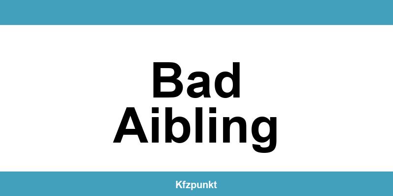 Kfz-Zulassungsstelle Bad Aibling – Termin online und kontakt