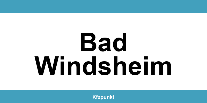 Kfz-Zulassungsstelle Bad Windsheim – Termin online und kontakt