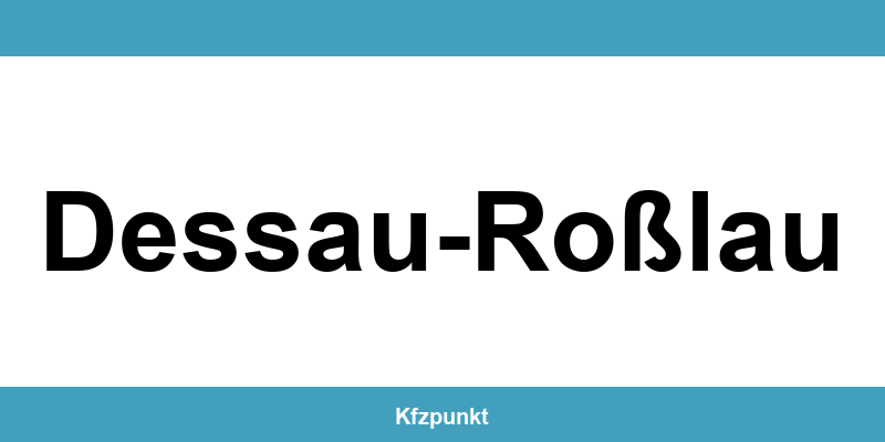 Kfz-Zulassungsstelle Dessau-Roßlau – Termin online und kontakt