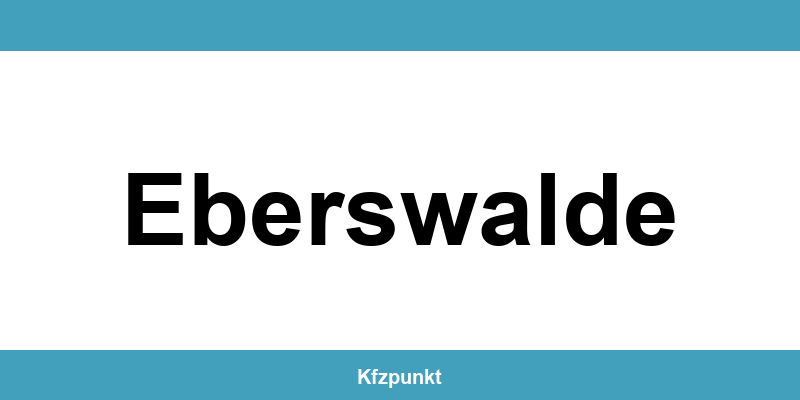 Kfz-Zulassungsstelle Eberswalde – Termin online und kontakt