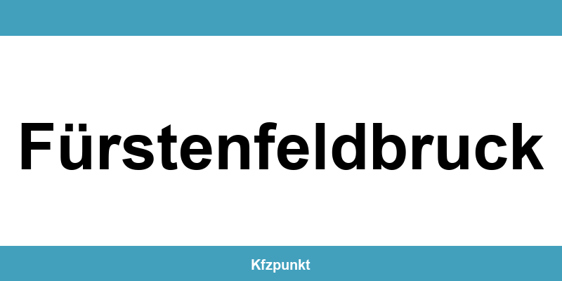 Kfz-Zulassungsstelle Fürstenfeldbruck – Termin online und kontakt