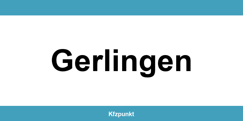 Kfz-Zulassungsstelle Gerlingen – Termin online und kontakt