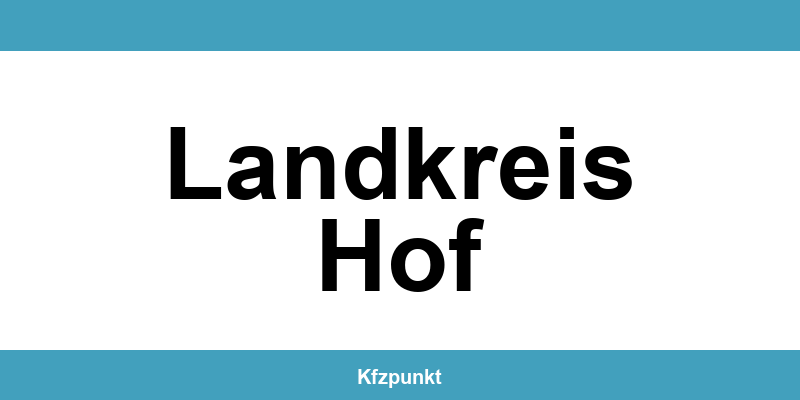 Kfz-Zulassungsstelle Landkreis Hof – Termin online und kontakt