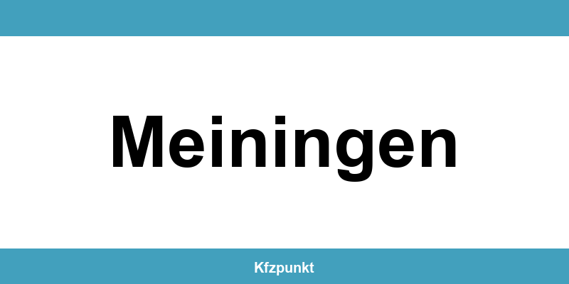 Kfz-Zulassungsstelle Meiningen – Termin online und kontakt