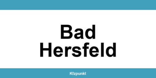 Kfz-Zulassungsstelle Bad Hersfeld – Termin online und kontakt