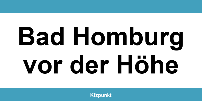 Kfz-Zulassungsstelle Bad Homburg vor der Höhe – Termin online und kontakt