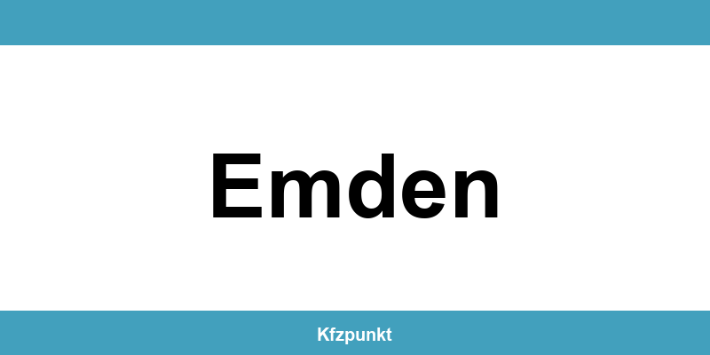 Kfz-Zulassungsstelle Emden – Termin online und kontakt