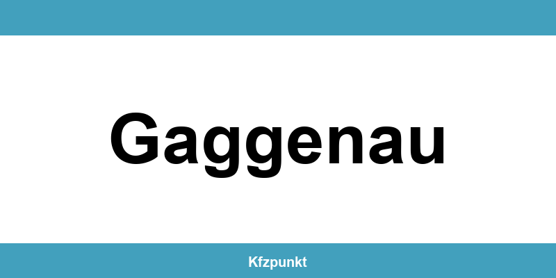 Kfz-Zulassungsstelle Gaggenau – Termin online und kontakt
