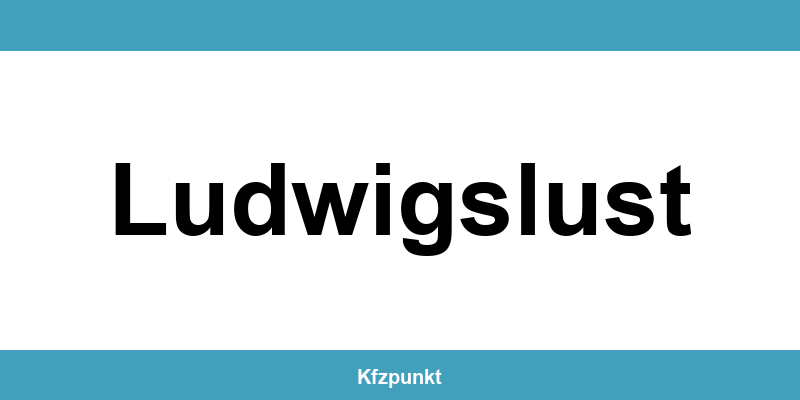 Kfz-Zulassungsstelle Ludwigslust – Termin online und kontakt