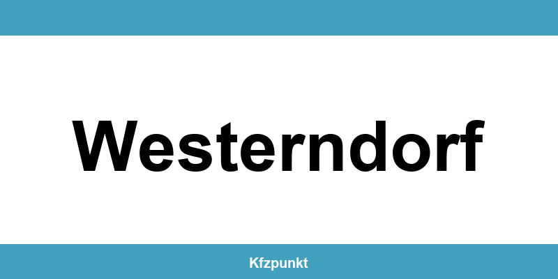 Kfz-Zulassungsstelle Westerndorf – Termin online und kontakt