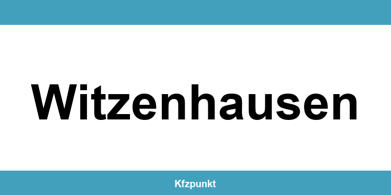 Kfz-Zulassungsstelle Witzenhausen – Termin online und kontakt