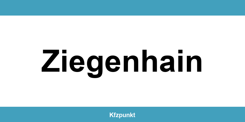 Kfz-Zulassungsstelle Ziegenhain – Termin online und kontakt