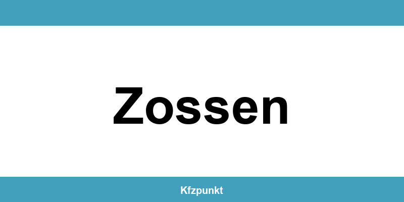 Kfz-Zulassungsstelle Zossen – Termin online und kontakt