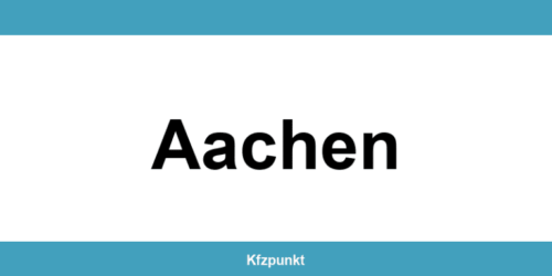 Kfz-Zulassungsstelle Aachen – Termin online und kontakt
