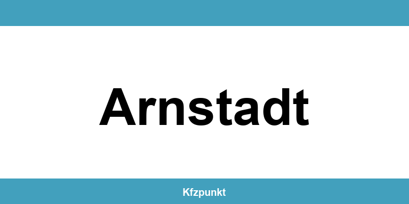 Kfz-Zulassungsstelle Arnstadt – Termin online und kontakt