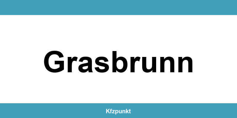 Kfz-Zulassungsstelle Grasbrunn – Termin online und kontakt