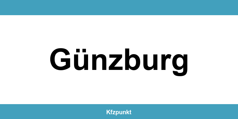 Kfz-Zulassungsstelle Günzburg – Termin online und kontakt