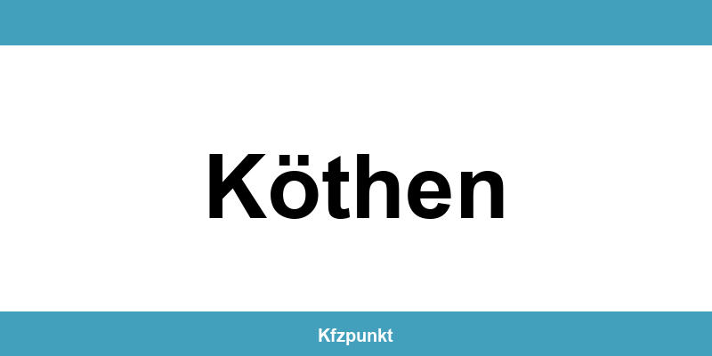 Kfz-Zulassungsstelle Köthen – Termin online und kontakt