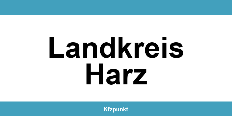 Kfz-Zulassungsstelle Landkreis Harz – Termin online und kontakt